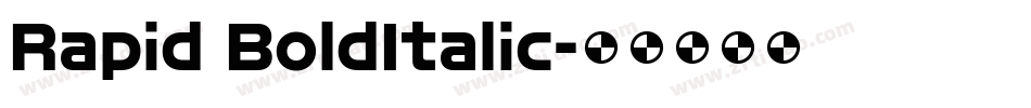 Rapid BoldItalic字体转换